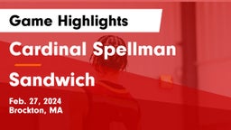 Cardinal Spellman  vs Sandwich  Game Highlights - Feb. 27, 2024