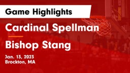 Cardinal Spellman  vs Bishop Stang  Game Highlights - Jan. 13, 2023