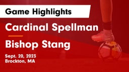 Cardinal Spellman  vs Bishop Stang  Game Highlights - Sept. 20, 2023