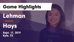 Lehman  vs Hays  Game Highlights - Sept. 17, 2019