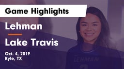 Lehman  vs Lake Travis  Game Highlights - Oct. 4, 2019