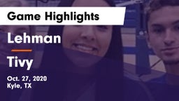 Lehman  vs Tivy  Game Highlights - Oct. 27, 2020