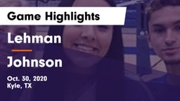 Lehman  vs Johnson  Game Highlights - Oct. 30, 2020