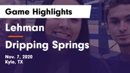 Lehman  vs Dripping Springs  Game Highlights - Nov. 7, 2020