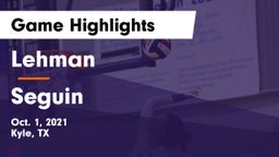 Lehman  vs Seguin  Game Highlights - Oct. 1, 2021