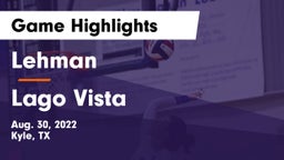 Lehman  vs Lago Vista  Game Highlights - Aug. 30, 2022