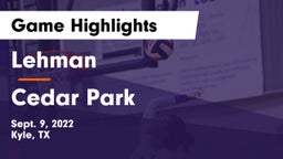 Lehman  vs Cedar Park  Game Highlights - Sept. 9, 2022