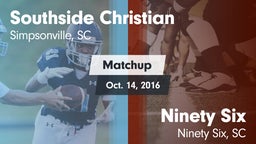 Matchup: Southside Christian vs. Ninety Six  2016