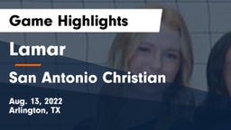 Lamar  vs San Antonio Christian  Game Highlights - Aug. 13, 2022