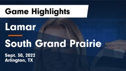 Lamar  vs South Grand Prairie  Game Highlights - Sept. 30, 2022