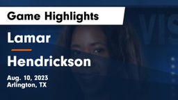 Lamar  vs Hendrickson  Game Highlights - Aug. 10, 2023