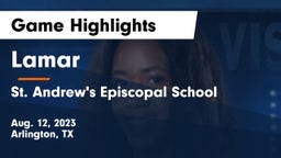 Lamar  vs St. Andrew's Episcopal School Game Highlights - Aug. 12, 2023