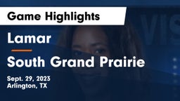 Lamar  vs South Grand Prairie  Game Highlights - Sept. 29, 2023