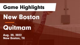 New Boston  vs Quitmam Game Highlights - Aug. 20, 2022