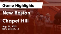 New Boston  vs Chapel Hill  Game Highlights - Aug. 29, 2023
