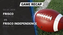 Recap: Frisco  vs. Frisco Independence  2016