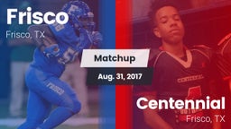 Matchup: Frisco  vs. Centennial  2017