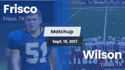 Matchup: Frisco  vs. Wilson  2017