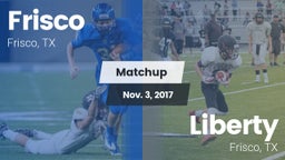 Matchup: Frisco  vs. Liberty  2017