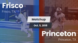 Matchup: Frisco  vs. Princeton  2018