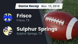 Recap: Frisco  vs. Sulphur Springs  2018