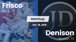 Matchup: Frisco  vs. Denison  2019