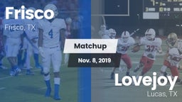 Matchup: Frisco  vs. Lovejoy  2019