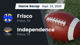 Recap: Frisco  vs. Independence  2020