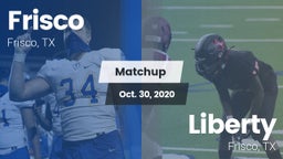 Matchup: Frisco  vs. Liberty  2020