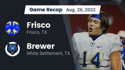 Recap: Frisco  vs. Brewer  2022