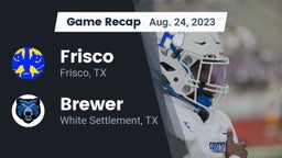 Recap: Frisco  vs. Brewer  2023