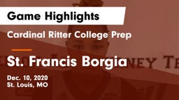 Cardinal Ritter College Prep vs St. Francis Borgia  Game Highlights - Dec. 10, 2020