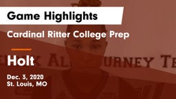 Cardinal Ritter College Prep vs Holt  Game Highlights - Dec. 3, 2020