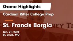 Cardinal Ritter College Prep vs St. Francis Borgia  Game Highlights - Jan. 21, 2021