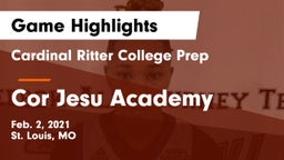 Cardinal Ritter College Prep vs Cor Jesu Academy Game Highlights - Feb. 2, 2021
