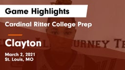 Cardinal Ritter College Prep vs Clayton  Game Highlights - March 2, 2021