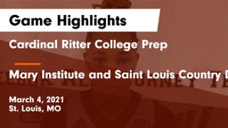 Cardinal Ritter College Prep vs Mary Institute and Saint Louis Country Day School Game Highlights - March 4, 2021