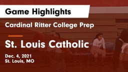 Cardinal Ritter College Prep  vs St. Louis Catholic  Game Highlights - Dec. 4, 2021