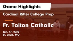 Cardinal Ritter College Prep  vs Fr. Tolton Catholic  Game Highlights - Jan. 17, 2022