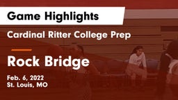 Cardinal Ritter College Prep  vs Rock Bridge  Game Highlights - Feb. 6, 2022