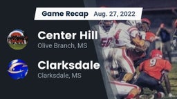 Recap: Center Hill  vs. Clarksdale  2022