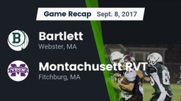 Recap: Bartlett  vs. Montachusett RVT  2017