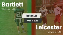 Matchup: Bartlett  vs. Leicester  2018