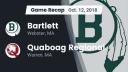 Recap: Bartlett  vs. Quaboag Regional  2018
