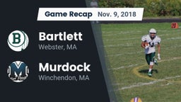 Recap: Bartlett  vs. Murdock  2018