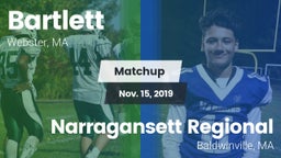 Matchup: Bartlett  vs. Narragansett Regional  2019