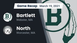 Recap: Bartlett  vs. North  2021