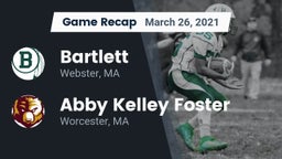 Recap: Bartlett  vs. Abby Kelley Foster 2021