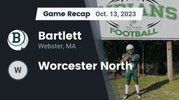 Recap: Bartlett  vs. Worcester North 2023