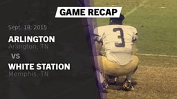 Recap: Arlington  vs. White Station  2015